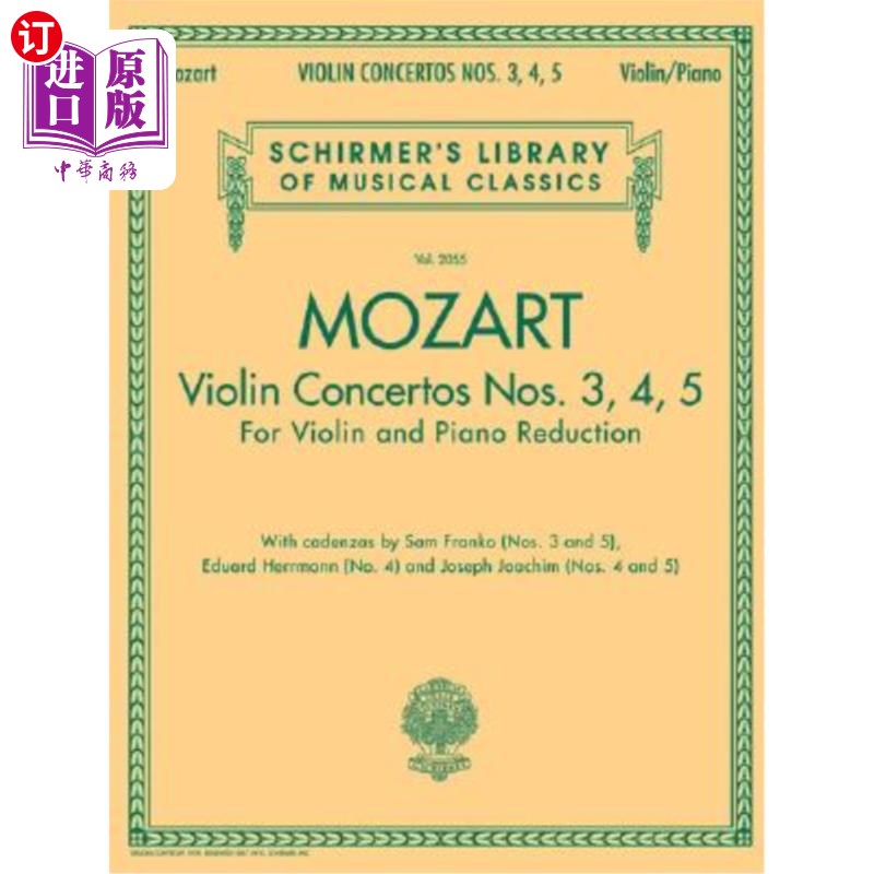 海外直订Violin Concertos Nos. 3, 4, 5: Schirmer Library of Classics Volume 2055 for Viol 第3、4、5号小提琴协奏曲：