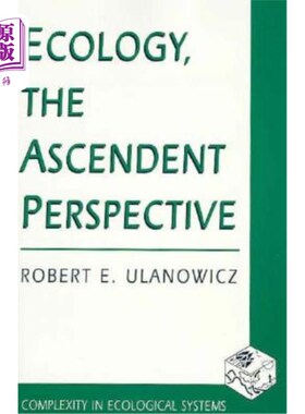 海外直订Ecology, the Ascendent Perspective 生态学