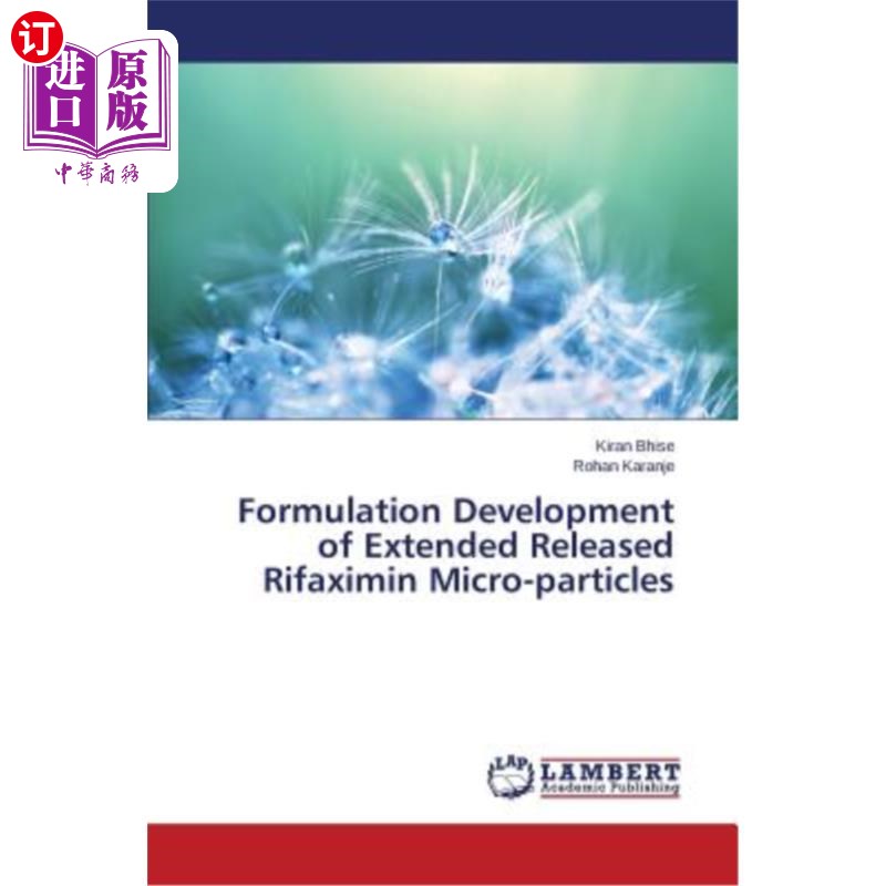 海外直订医药图书Formulation Development of Extended Released Rifaximin Micro-particles 利福昔明缓释微粒的处方研制