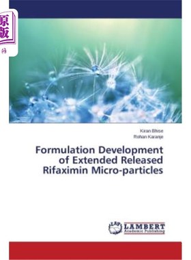 海外直订医药图书Formulation Development of Extended Released Rifaximin Micro-particles 利福昔明缓释微粒的处方研制