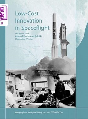 海外直订Low Cost Innovation in Spaceflight: The History of the Near Earth Asteroid Rende 太空飞行中的低成本创新：近