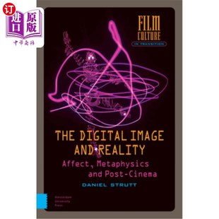 Metaphysics 形而上学与后电影 Image 数字影像与现实：情感 Cinema Post Affect Reality and Digital 海外直订The