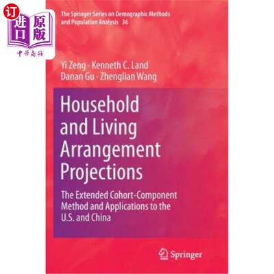 海外直订Household and Living Arrangement Projections: The Extended Cohort-Component Meth 家庭和生活安排预测：扩展队
