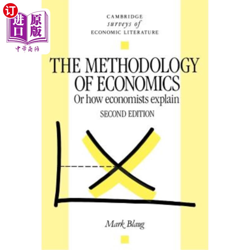 海外直订The Methodology of Economics: Or, How Economists Explain 经济学的方法论：或者，经济学家如何解释