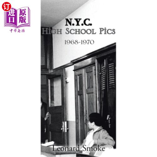 海外直订N.Y.C. High School Pics: 1968-1970 纽约高中照片:1968-1970