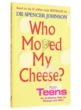 谁动了我的奶酪? 青少年版 英文原版 Who Moved My Cheese For Teens 受用一生的书 励志 自我管理 斯宾塞约翰逊【中商原版】