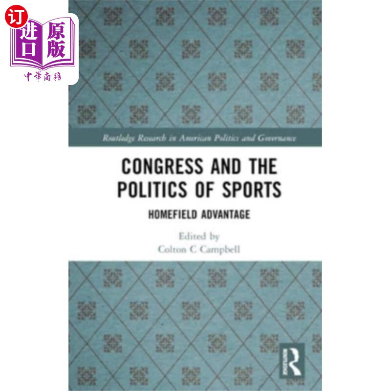 海外直订Congress and the Politics of Sports 国会与体育政治