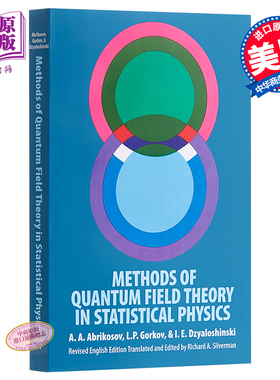 Methods of Quantum Field Theory in Statistical Physics 英文原版 统计物理中的量子场论方法 A. A. Abrikosov 【中商原版