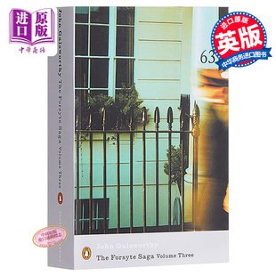 英文原版 中商原版 企鹅经典 高尔斯华绥：福尔赛世家 下 文学 Forsyte The Galsworthy 预售 Saga John Vol.3