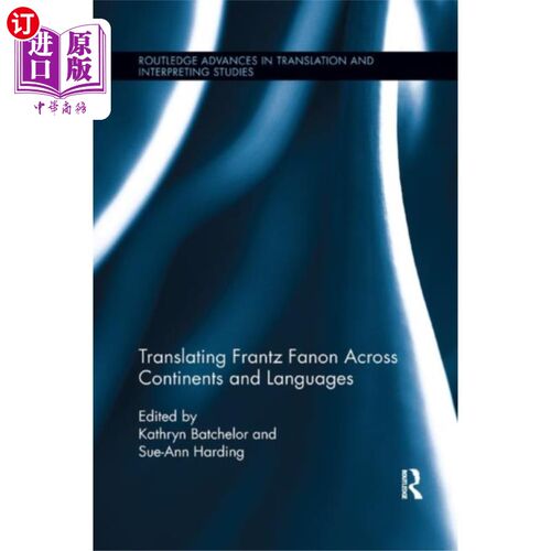 海外直订Translating Frantz Fanon Across Continents and L... 跨大洲和语言翻译弗朗茨·法农