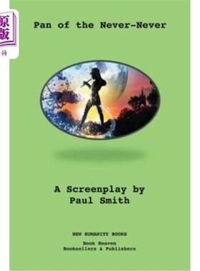 海外直订Pan of the Never-Never: A Screenplay