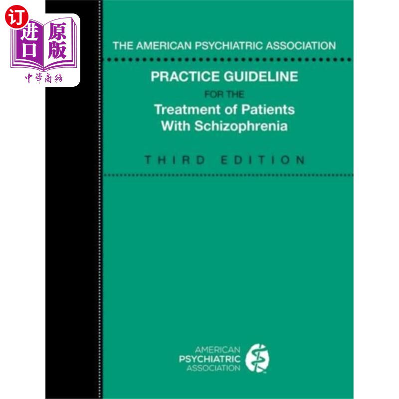 海外直订医药图书American Psychiatric Association Practice Guidel... 美国精神病学协会精神分裂症患者治疗实践指南