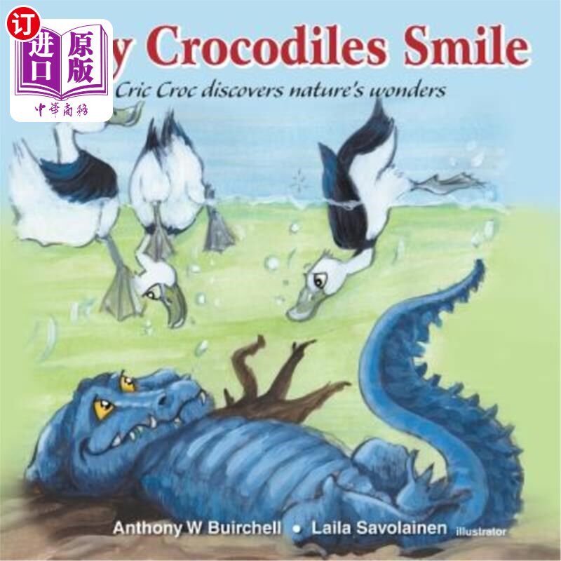 海外直订Why crocodiles smile: Cric Croc discovers nature's wonders 鳄鱼为什么笑:鳄鱼发现了大自然的奇迹