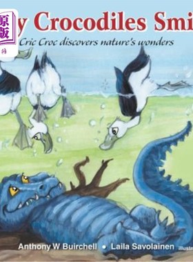 海外直订Why crocodiles smile: Cric Croc discovers nature's wonders 鳄鱼为什么笑:鳄鱼发现了大自然的奇迹