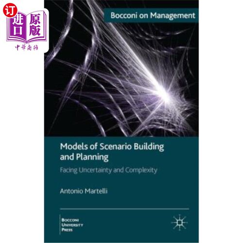 海外直订Models of Scenario Building and Planning: Facing Uncertainty and Complexity 情景构建和规划模型：面对不确定