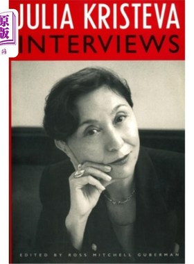 海外直订Julia Kristeva Interviews 茱莉亚·克里斯特娃采访