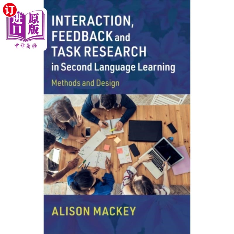海外直订Interaction, Feedback and Task Research in Secon... 互动、反馈与第二语言学习任务研究