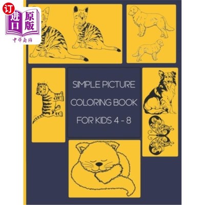 海外直订simple picture coloring book for kids 4 - 8: Coloring Book with 25 Simple Pictur 4 - 8岁儿童简易