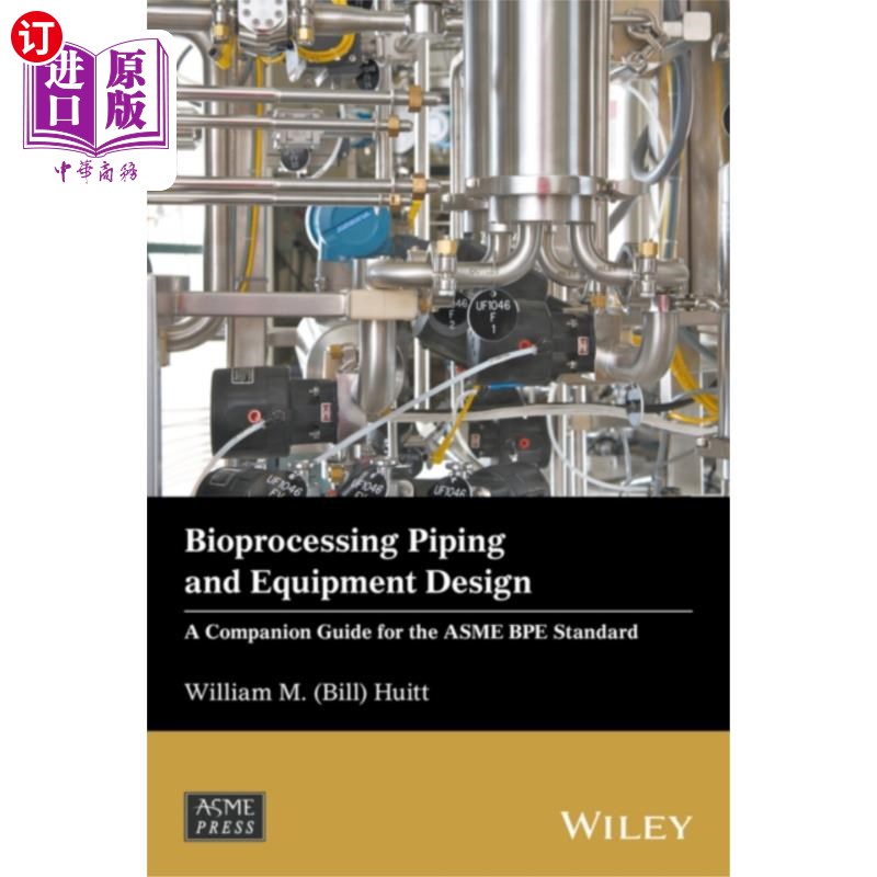 海外直订Bioprocessing Piping and Equipment Design 生物处理管道和设备设计“,