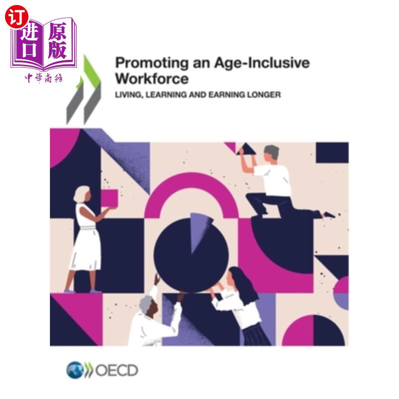 海外直订Promoting an Age-Inclusive Workforce 促进包容年龄的劳动力延长生活、学习和收入