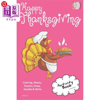 海外直订Happy Thanksgiving Activity Book Coloring, Mazes, Puzzles, Draw, Doodle and Writ 感恩节快乐活动书着色，迷宫