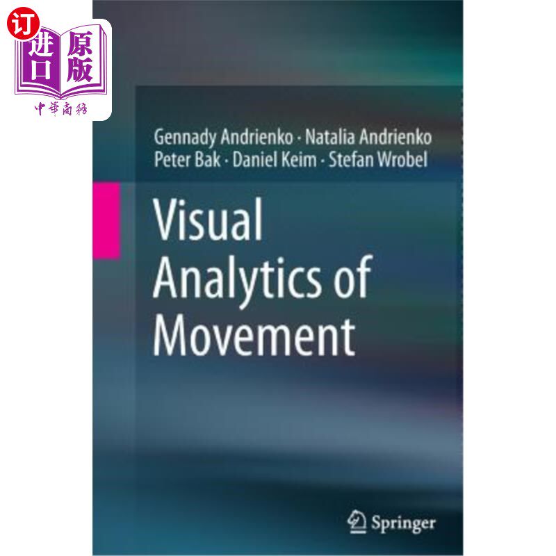海外直订Visual Analytics of Movement 运动的视觉分析