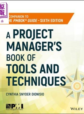 项目经理工具与技术书图书 A Project Manager S Book Of Tools And Techniques 英文原版 Cynthia Snyder Dionisio【中商原?