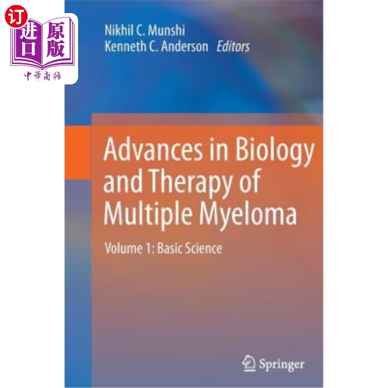 海外直订医药图书Advances in Biology and Therapy of Multiple Myeloma: Volume 1: Basic Science 多发性骨髓瘤生物学和治