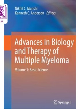 海外直订医药图书Advances in Biology and Therapy of Multiple Myeloma: Volume 1: Basic Science 多发性骨髓瘤生物学和治