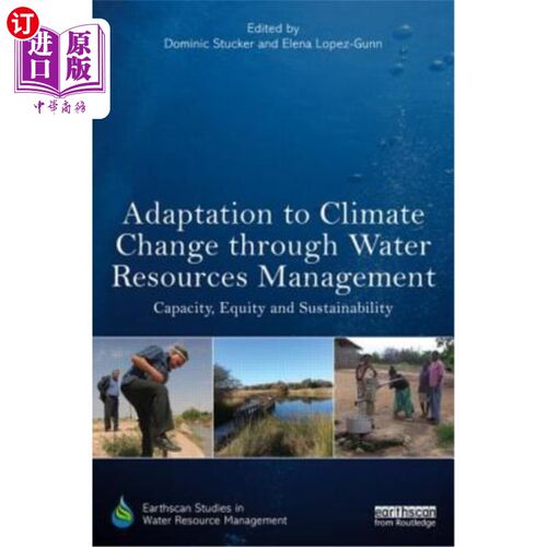 海外直订Adaptation to Climate Change Through Water Resources Management: Capacity, Equit 通过水资源管理适应气候变化