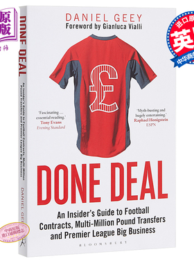 Done Deal 英文原版 既定交易：足球合同、数百万英镑转会和英超大生意内幕指南 Daniel Geey【中商原版】