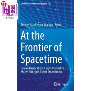 Spacetime Theory the 时空前沿 贝 海外直订At Prin Scalar Frontier Inequality Bells Tensor 标量张量理论 Machs
