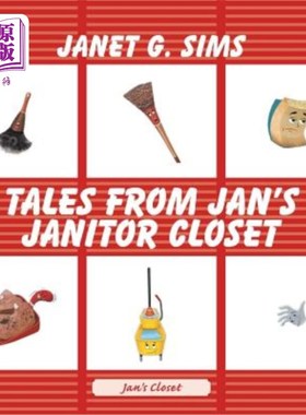 海外直订Tales from Jan's Janitor Closet 简看门人衣柜里的故事