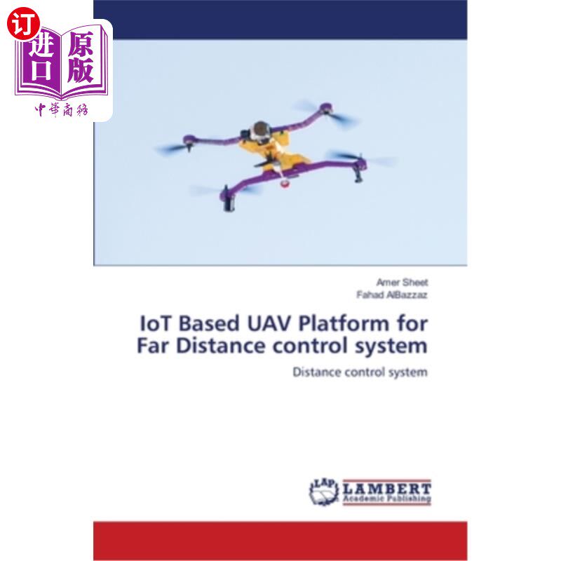 海外直订IoT Based UAV Platform for Far Distance control system 基于物联网的无人机远程控制平台