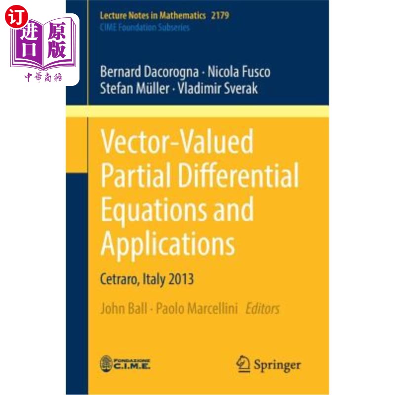 海外直订Vector-Valued Partial Differential Equations and Applications: Cetraro, Italy 20 向量值偏微分方程及其应用：