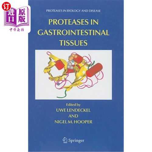 海外直订医药图书Proteases in Gastrointestinal Tissues 胃肠道组织中的蛋白酶