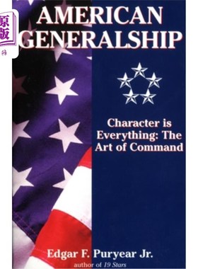海外直订American Generalship: Character is Everything: The Art of Command 美国将军：性格就是一切：指挥的艺术