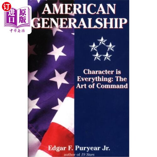 海外直订American Generalship: Character is Everything: The Art of Command 美国将军：性格就是一切：指挥的艺术