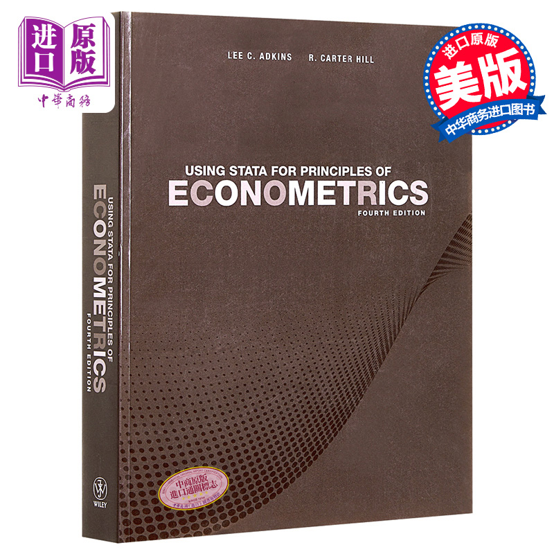 Using Stata for Principles of Econometrics英文原版使用Stata软件的计量经济学原理 Lee C Adkins R Carter Hill【中商?