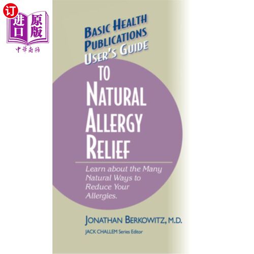 海外直订医药图书User's Guide to Natural Allergy Relief: Learn about the Many Natural Ways to Red 自然缓解过敏的用户