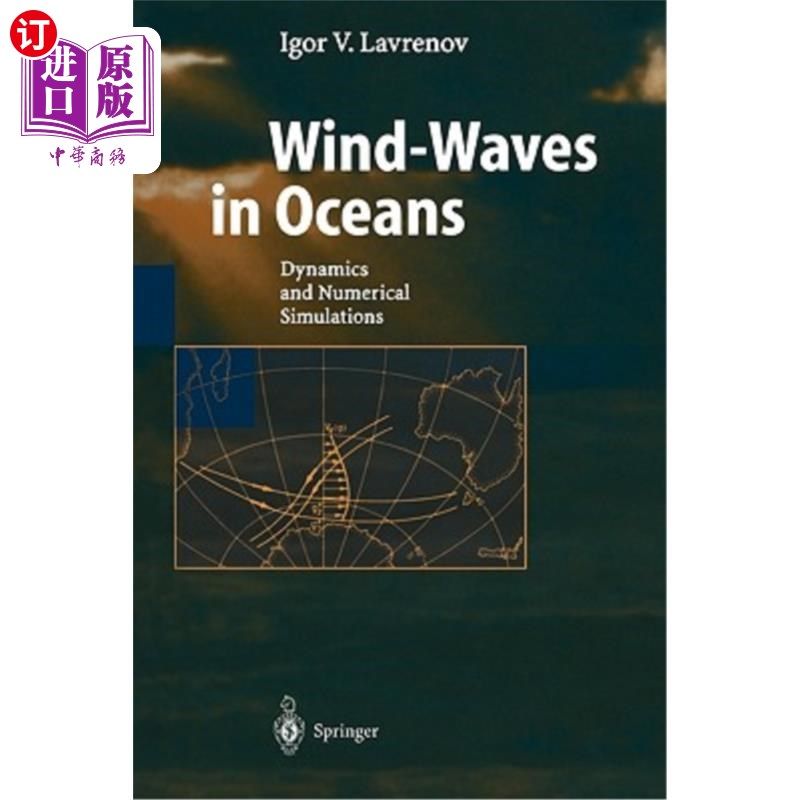 海外直订Wind-Waves in Oceans: Dynamics and Numerical Simulations 海洋中的风浪：动力学和数值模拟