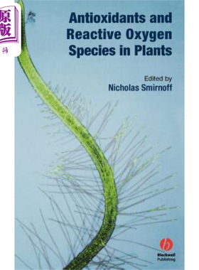 现货 植物中的抗氧化剂与活性氧粒子 Antioxidants And Reactive Oxygen Species In Plants 英文原版 Nicholas Smir