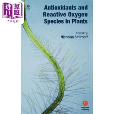 现货 植物中的抗氧化剂与活性氧粒子 Antioxidants And Reactive Oxygen Species In Plants 英文原版 Nicholas Smir