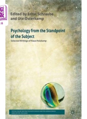 海外直订Psychology from the Standpoint of the Subject: Selected Writings of Klaus Holzka 主体立场下的心理学:克劳斯·