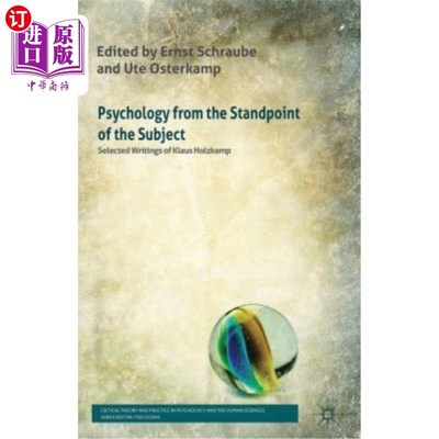 海外直订Psychology from the Standpoint of the Subject: Selected Writings of Klaus Holzka 主体立场下的心理学:克劳斯·
