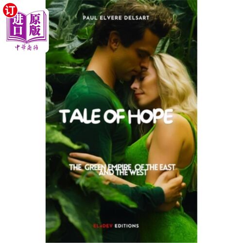 海外直订The Green Empire of the East and the West - Tale of Hope 东方与西方的绿色帝国——希望的故事