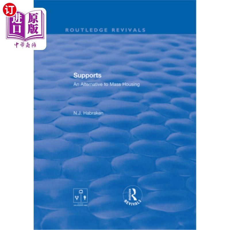 海外直订Supports: An Alternative to Mass Housing 支撑:大规模住房的替代方案