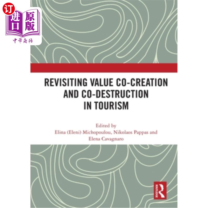 海外直订Revisiting Value Co-creation and Co-destruction in Tourism 旅游中的价值共创与共毁