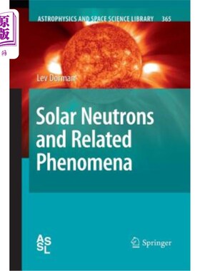 海外直订Solar Neutrons and Related Phenomena 太阳中子及相关现象