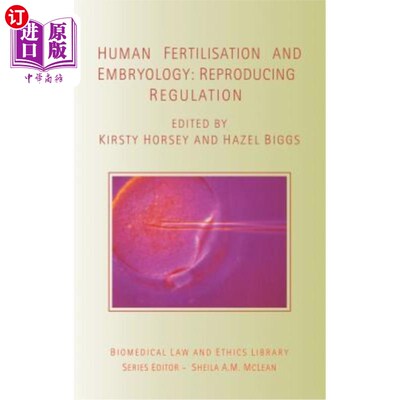海外直订医药图书Human Fertilisation and Embryology: Reproducing Regulation 人类受精与胚胎学：生殖调控